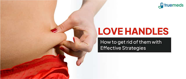 How to Lose Love Handles Fast: Effective Tips and Exercise