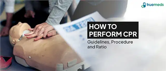 How to Perform CPR: Guidelines, Procedure, and Ratio