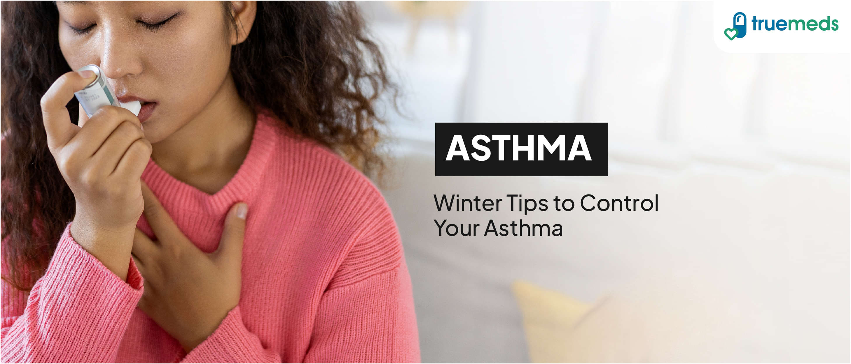 How to Manage and Prevent Asthma During Winter: Cold Weather Tips for Relief