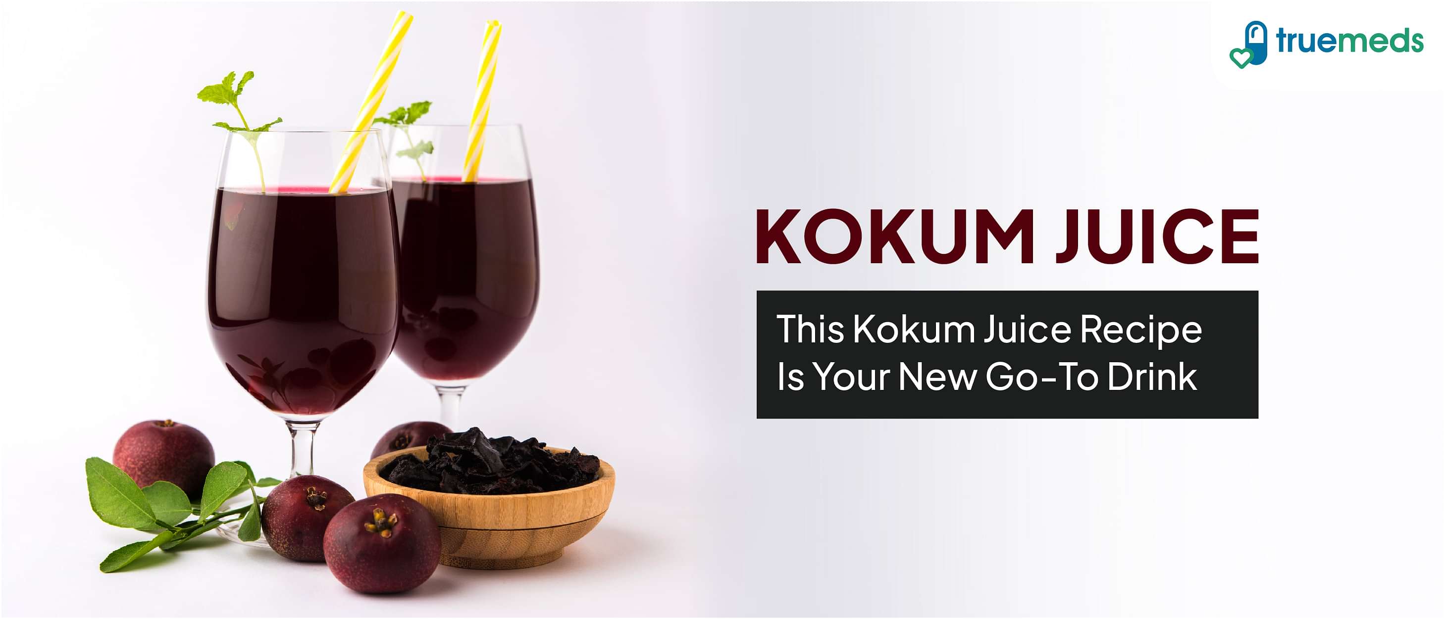 Kokum Juice: Overview, Kokum Juice recipe, health benefits