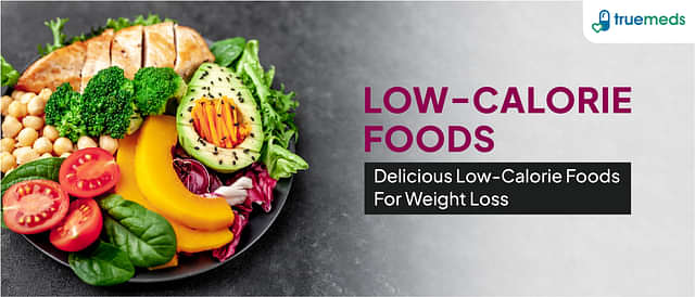 Low-Calorie Foods: A Complete Guide to Healthy Choices