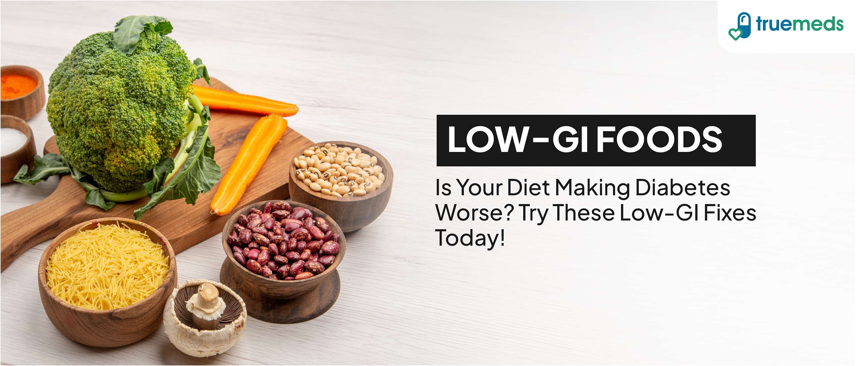 Low-GI Foods for Diabetics: A Guide to Better Blood Sugar Control