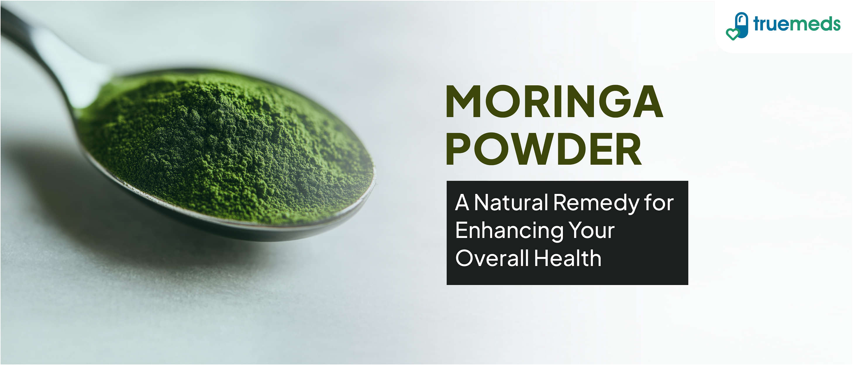 Moringa Powder Benefits, Uses &amp; Side Effects