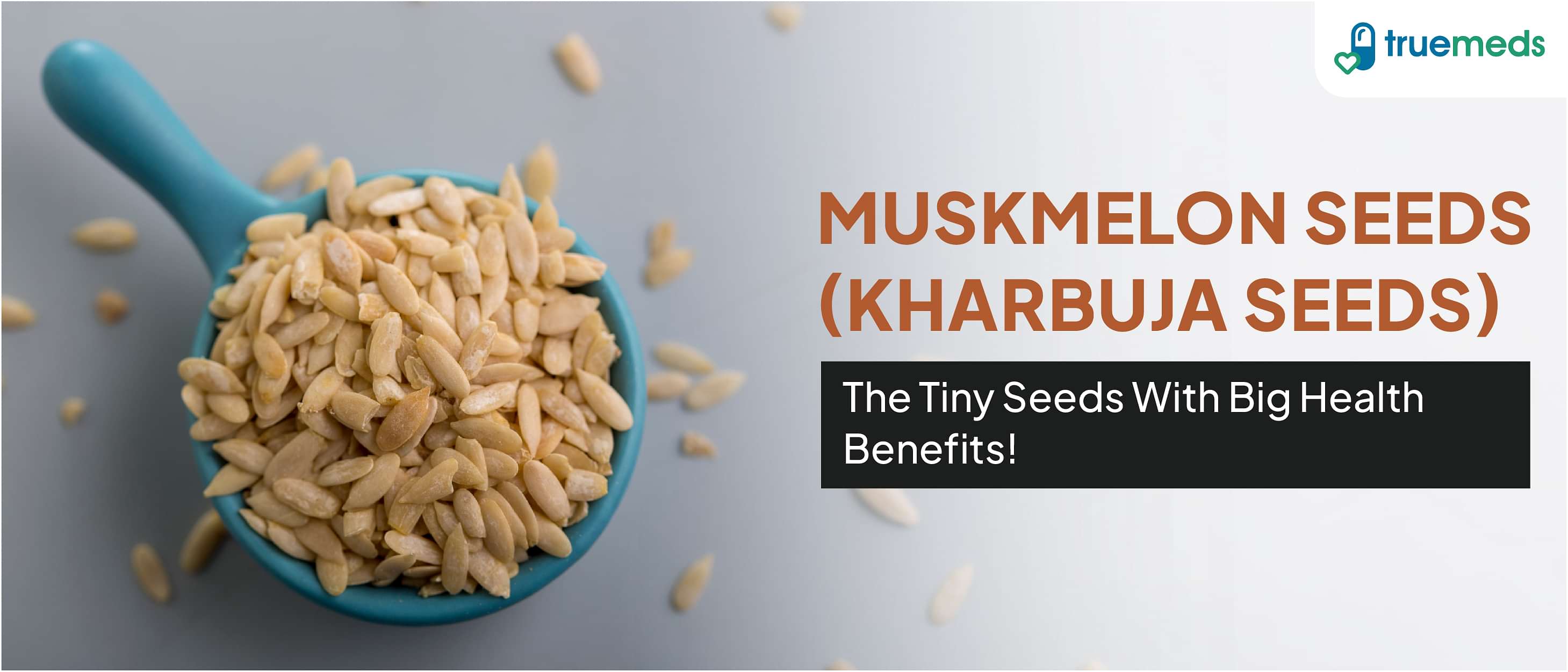 Top 13 Muskmelon/Kharbuja Seeds Benefits You Need to Know Today