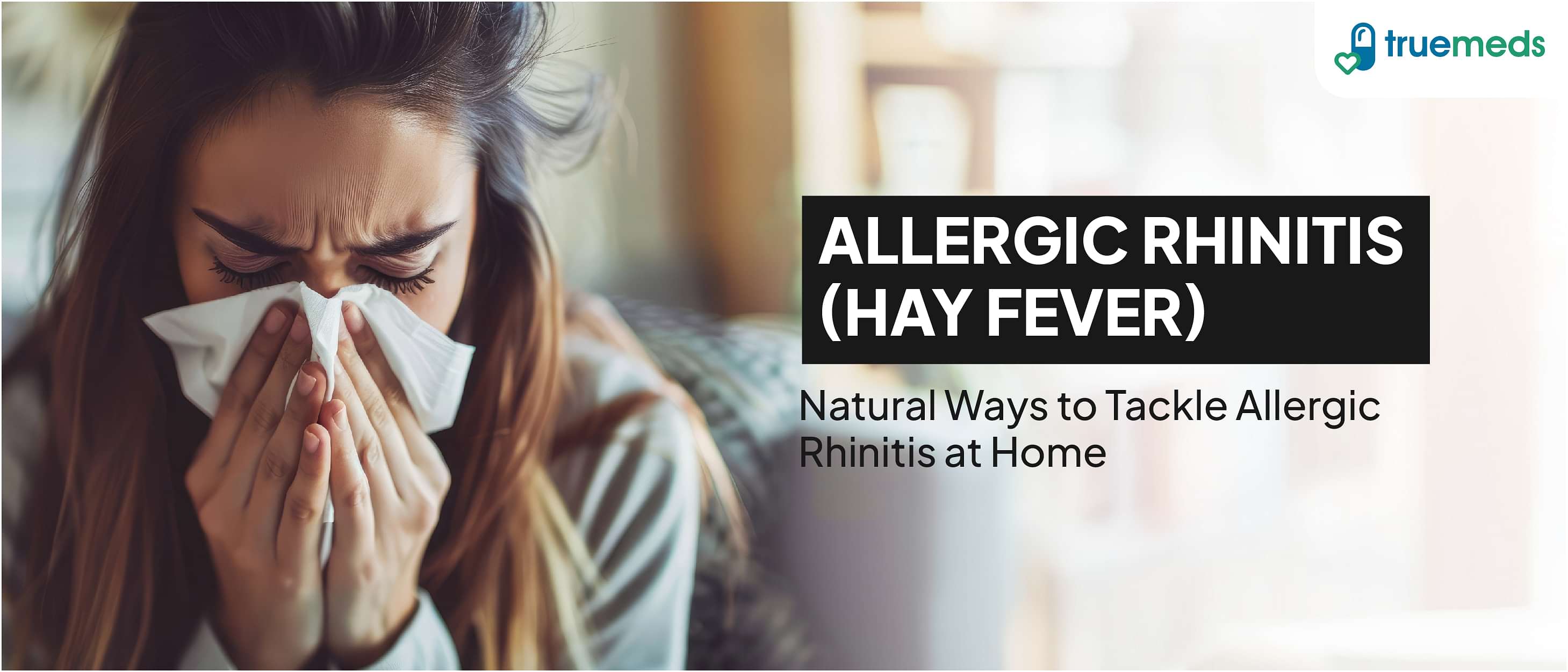 4 Natural Allergic Rhinitis (Hay Fever) Treatment at Home