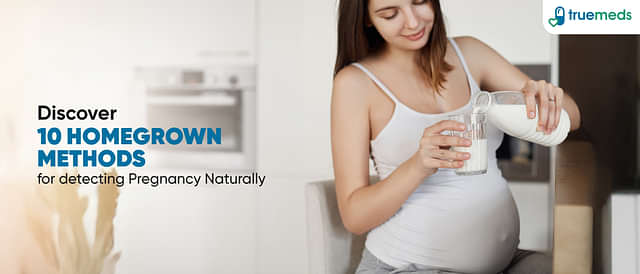 10 Natural Ways To Check Pregnancy At Home