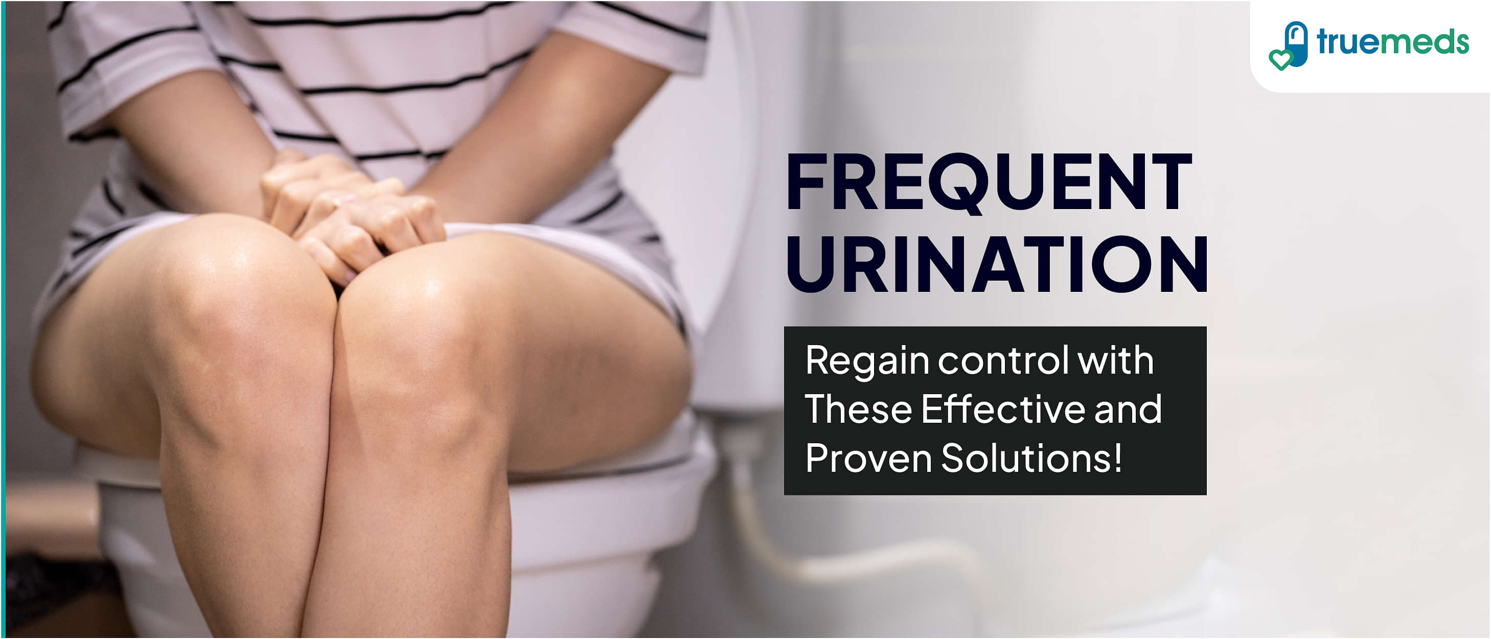 Natural Ways to Improve Bladder Control and Stop Frequent Urination