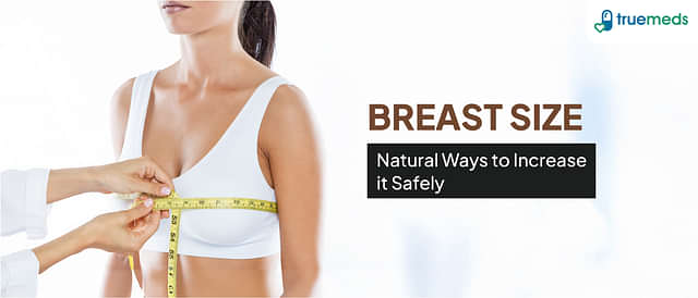 Natural Ways to Increase Breast Size Safely