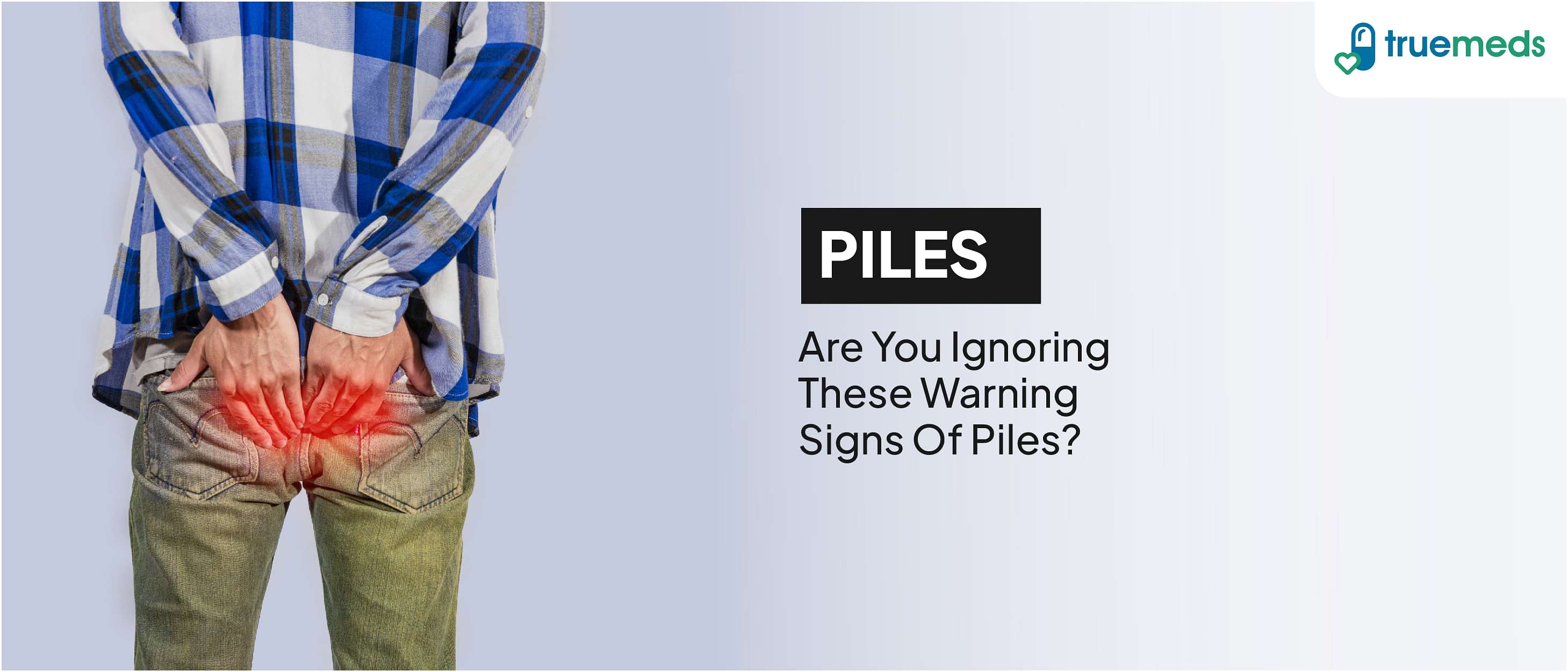 Piles (Hemorrhoids): symptoms and home remedies