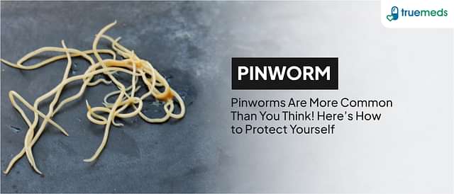 Pinworm Symptoms: How to Identify and Recognize the Early Signs