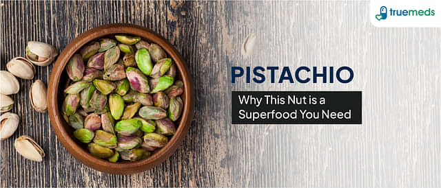 Pistachio: Benefits, Uses and Nutrition Value