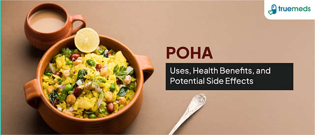 Poha: Uses, Health Benefits, and Potential Side Effects