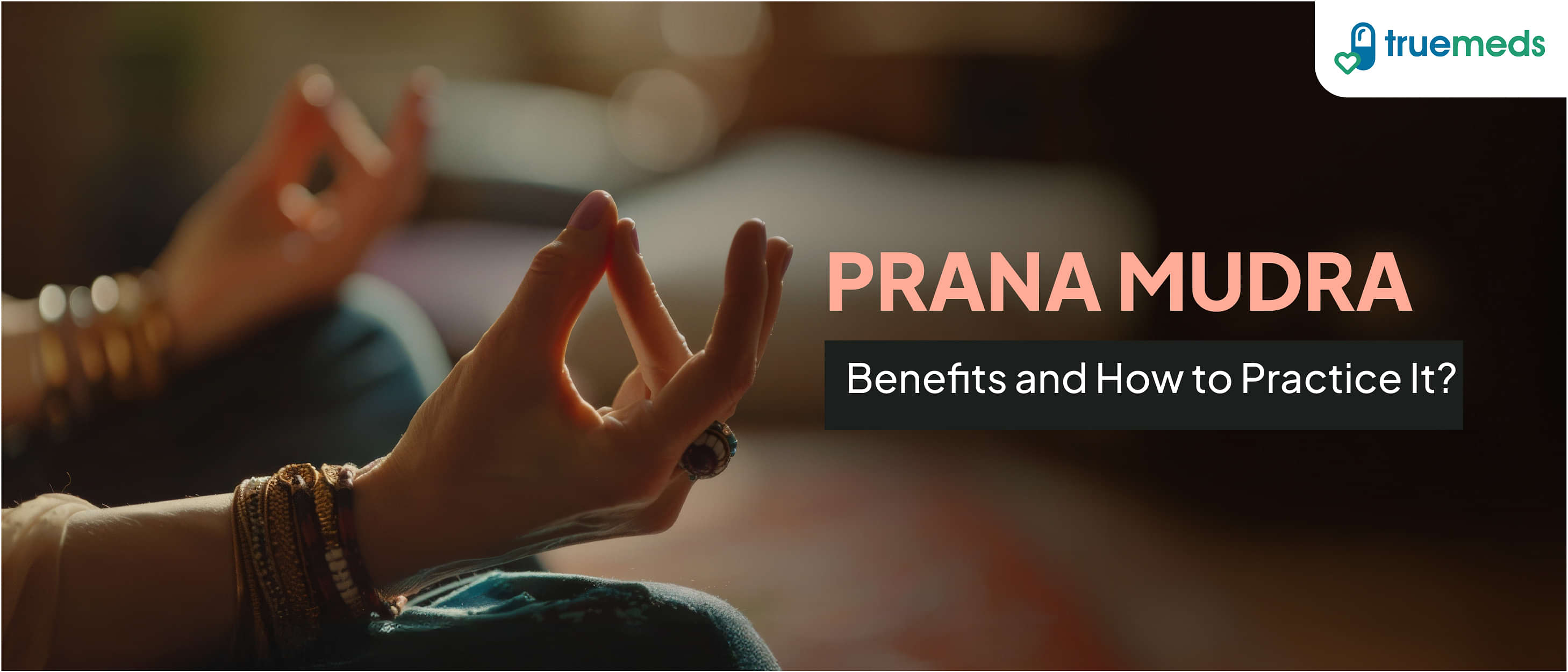 Prana Mudra: Benefits and How to Practice It?