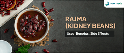 Rajma (Kidney Beans): Uses, Benefits, Side Effects