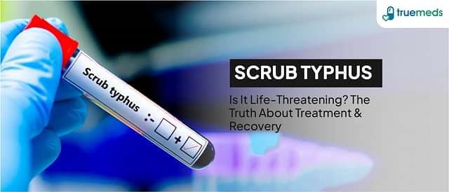 Scrub Typhus: Causes, Symptoms, Treatment &amp; Prevention