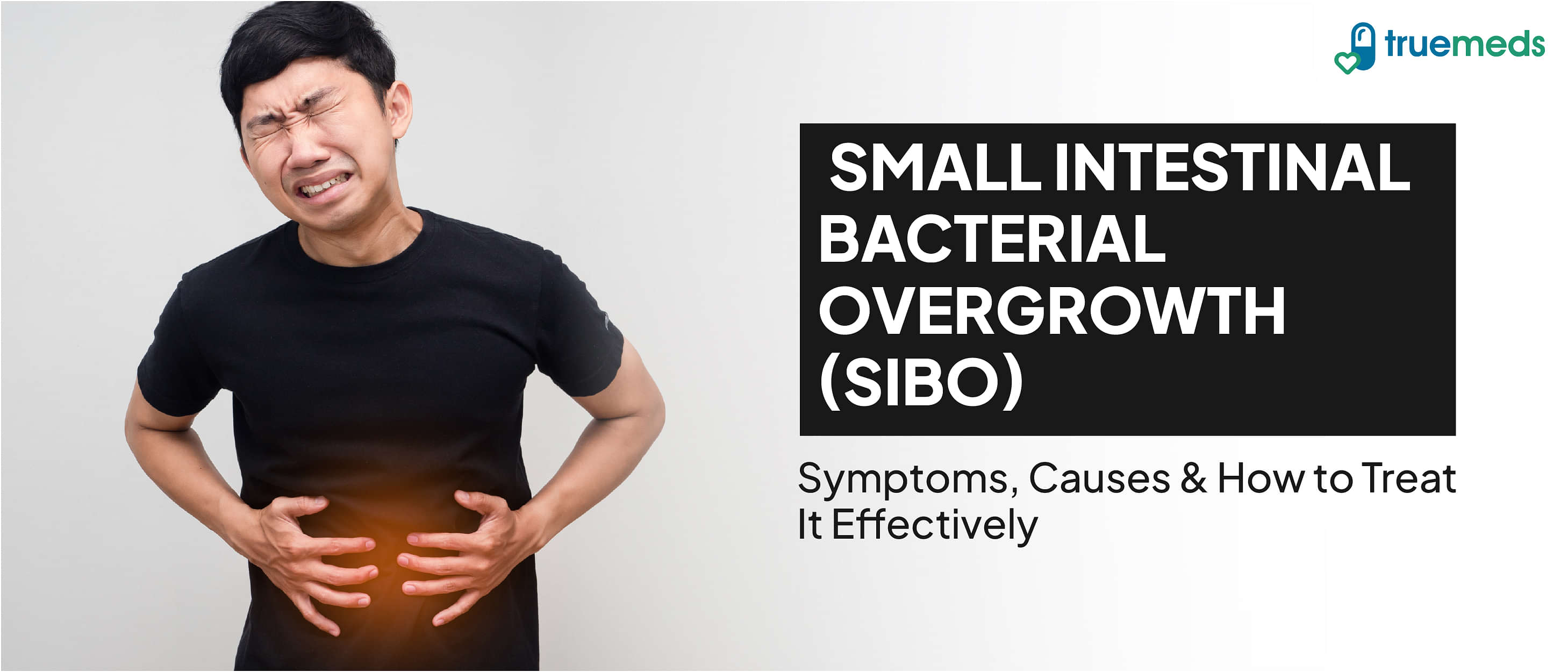 Small Intestinal Bacterial Overgrowth (SIBO): Causes, Symptoms, and Effective Treatment Options