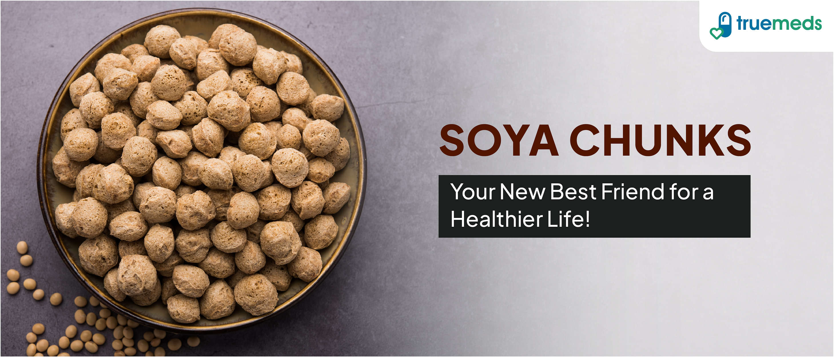 Soya Chunks – Nutritional Facts, Benefits and Recipe