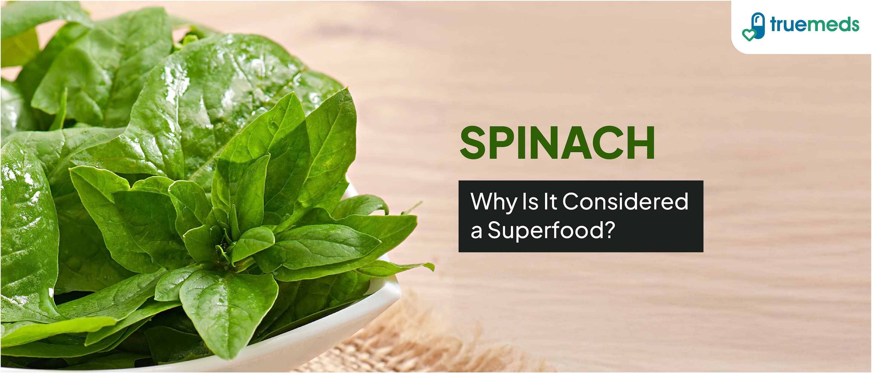 15 Reasons Spinach Is Considered a Superfood