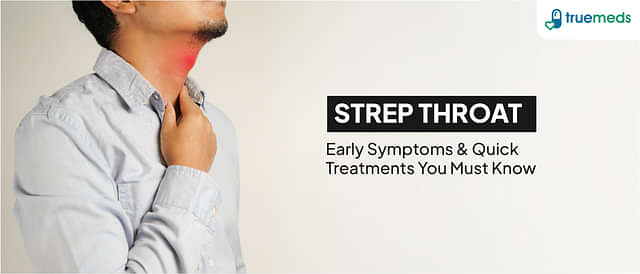 Strep Throat: Symptoms and How to Treat It Effectively