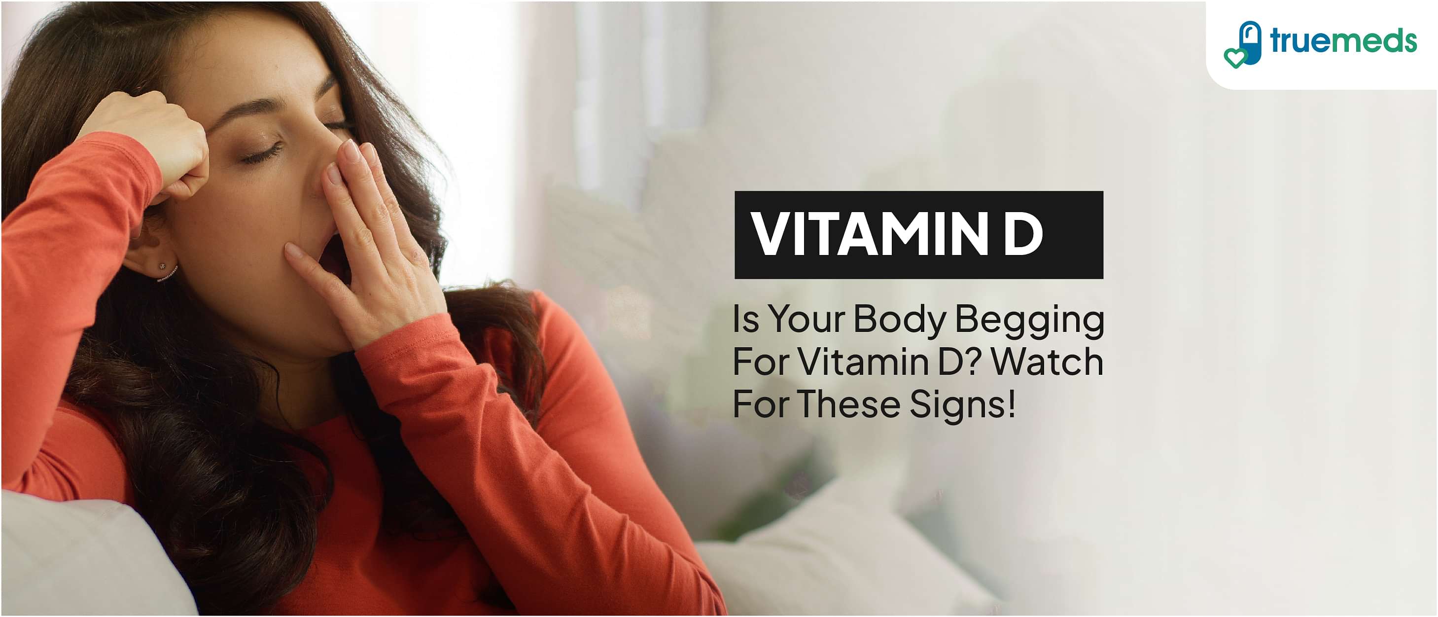 Symptoms and Causes of Vitamin D Deficiency