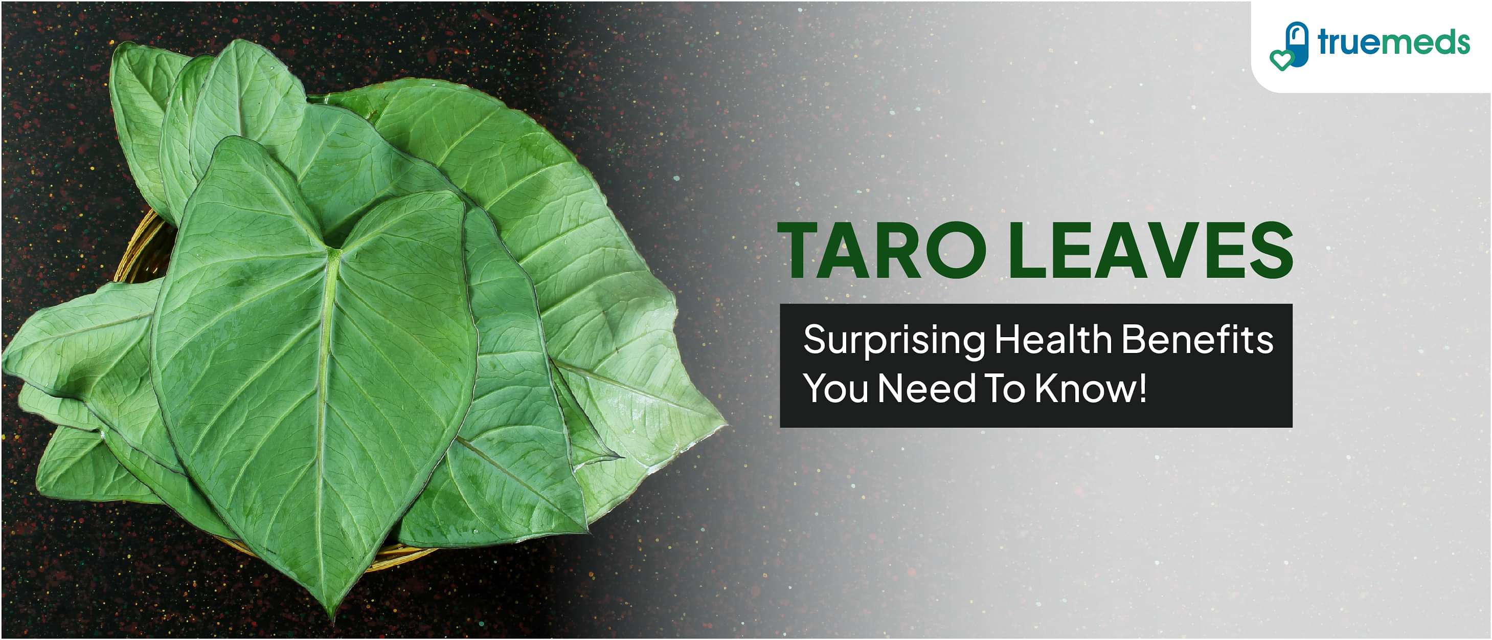 The Amazing Health Benefits of Taro or Arbi Leaves