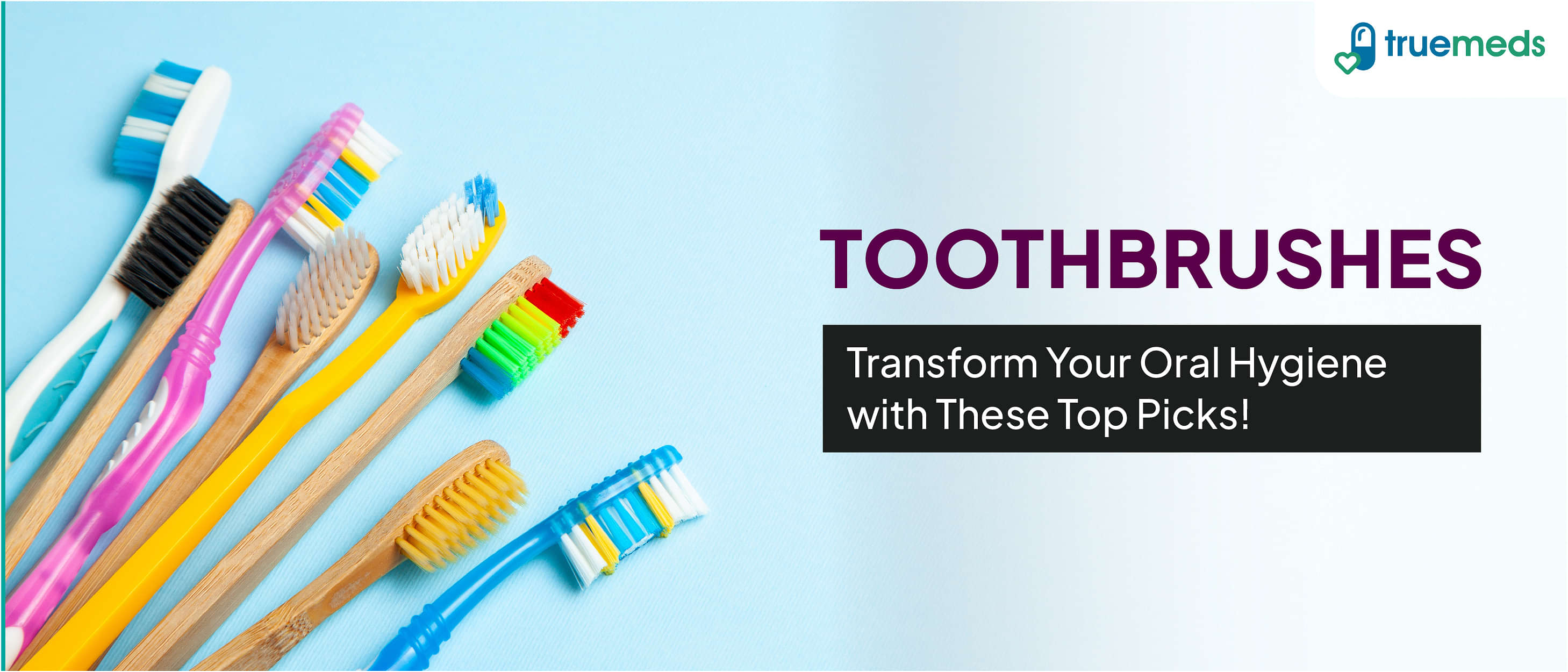 The 9 Best Toothbrushes in India for Healthy Teeth