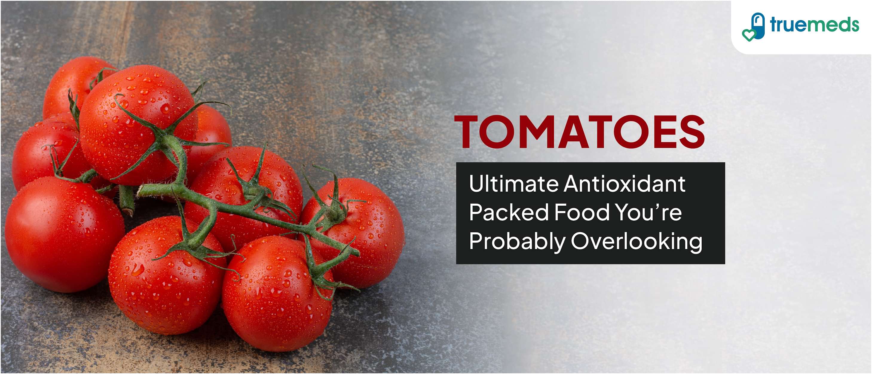 Tomato Benefits and Its Nutritional Value