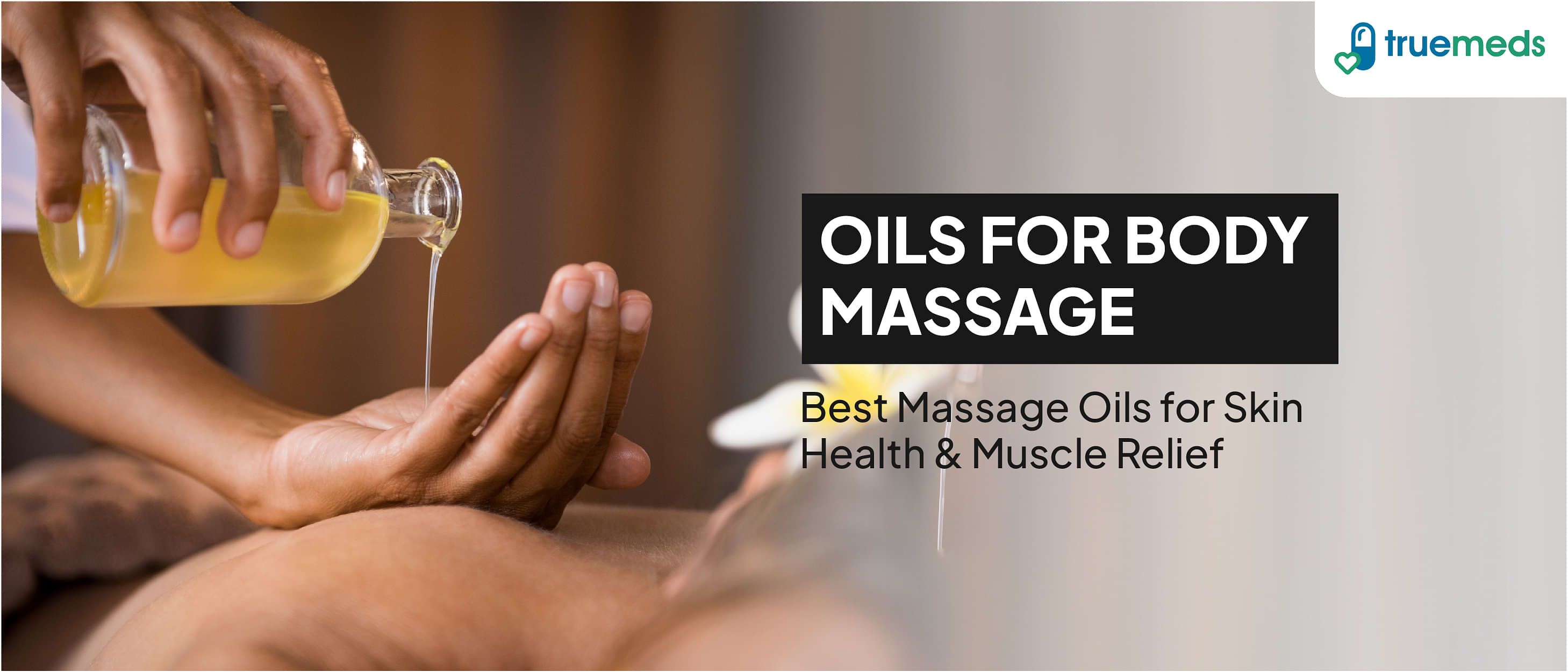 Top 6 Best Oils for Body Massage: Relax and Revitalize