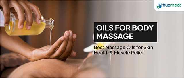 Top 6 Best Oils for Body Massage: Relax and Revitalize