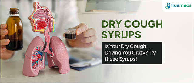 Top 10 Dry Cough Syrups: Benefits and Uses