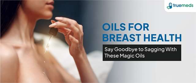 Top 5 Oils for Breast Firming and Skin Elasticity: Benefits &amp; How to Use