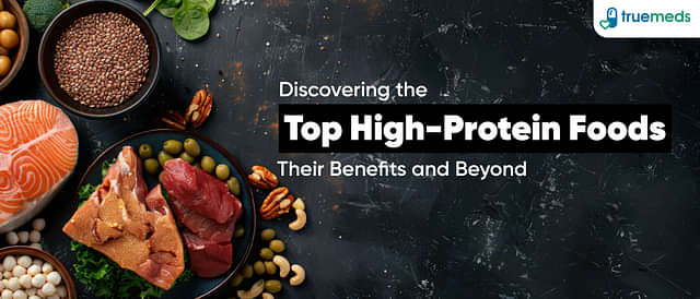 Top 17 High Protein Rich Foods For a Healthy Lifestyle