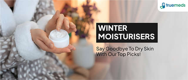 Top 10 Winter Moisturisers for Dry Skin: Essential Tips and Recommendations