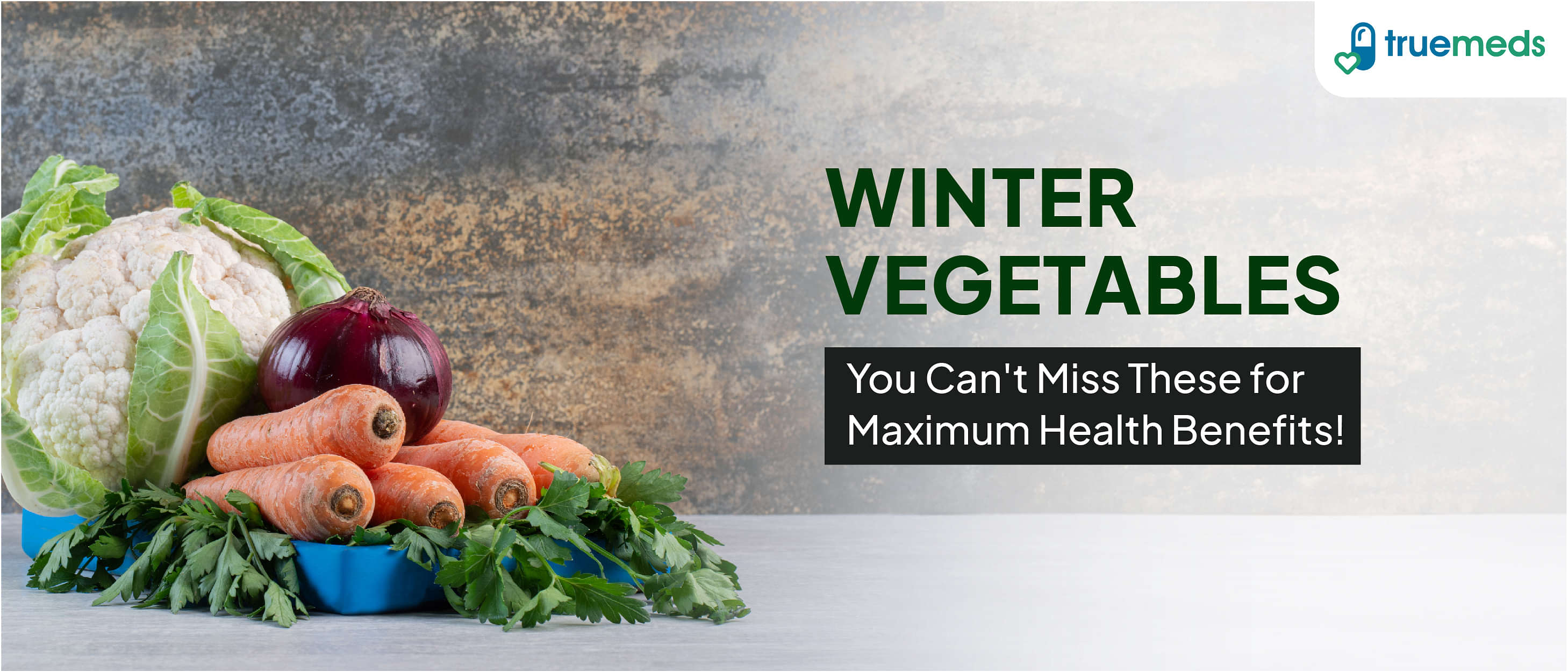 Top 10 Winter Vegetables to Include in Your Diet