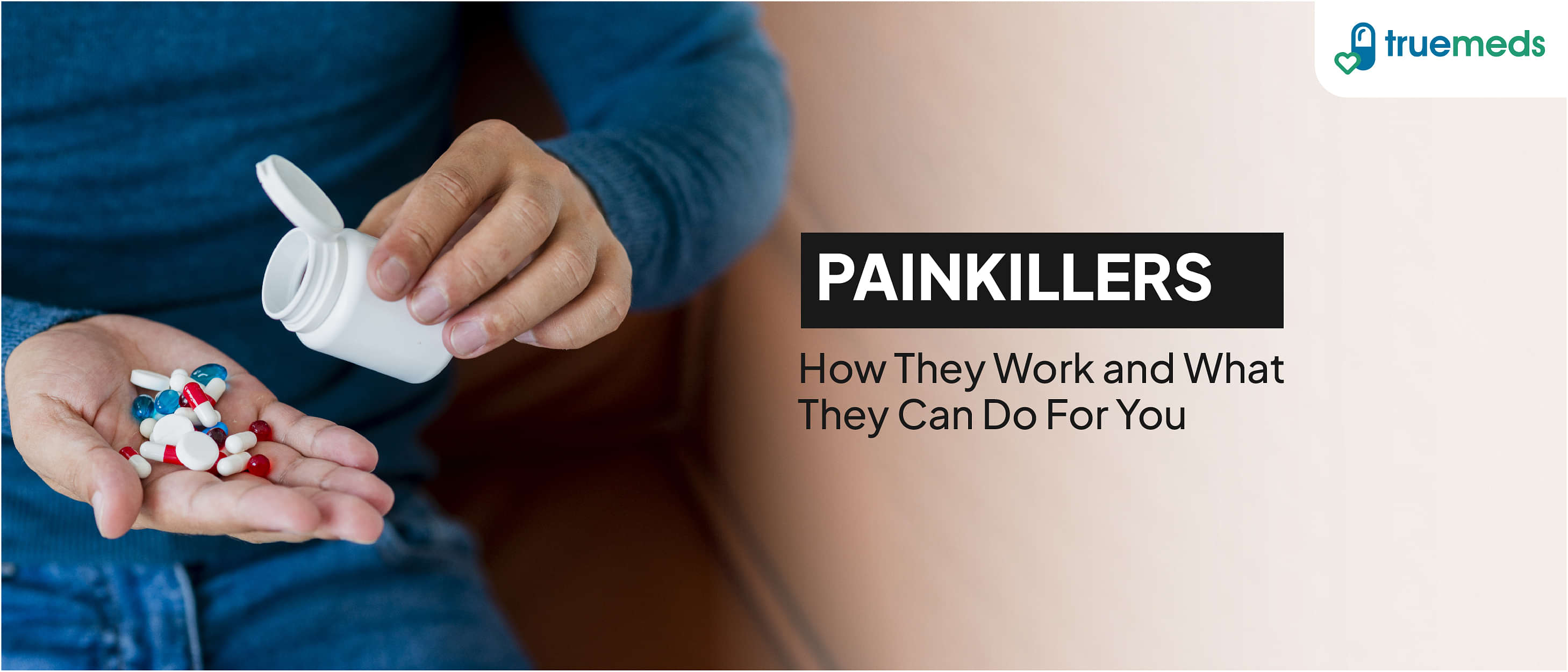 Type of Painkillers: Your Guide To Choosing The Right Ones
