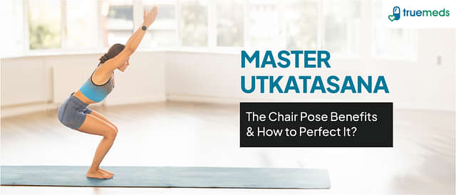 Top 5 Benefits of Utkatasana (Chair Pose) and How to Do It