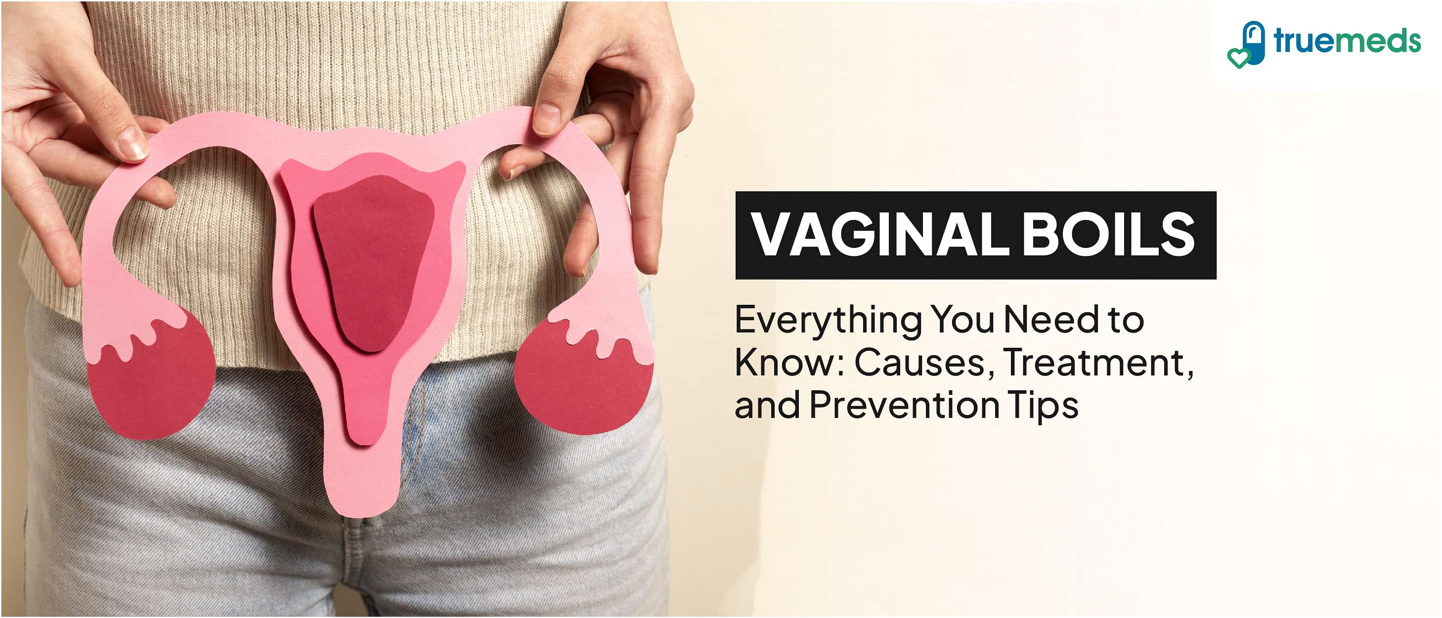 Vaginal Boils: Overview, Treatment, Causes, and Prevention