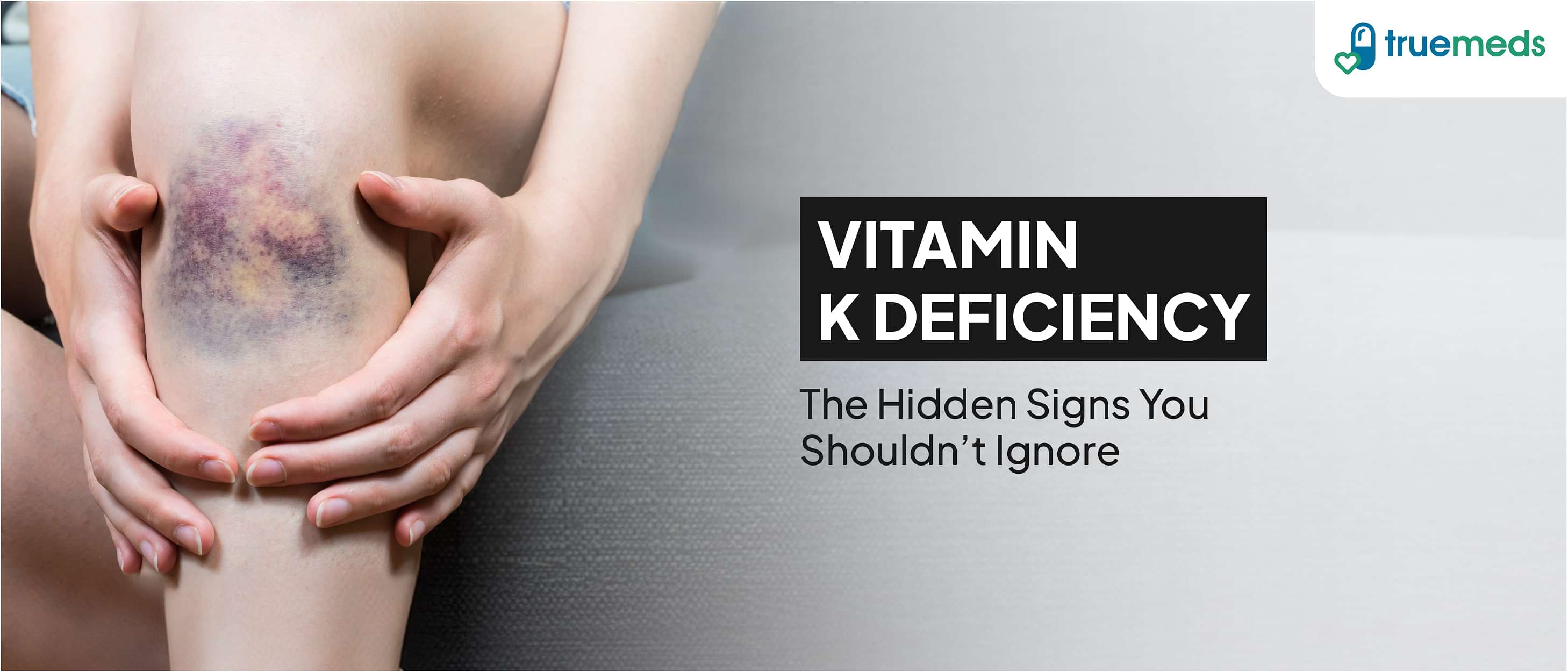 Vitamin K Deficiency: Understanding Its Causes, Symptoms, and Treatment Options