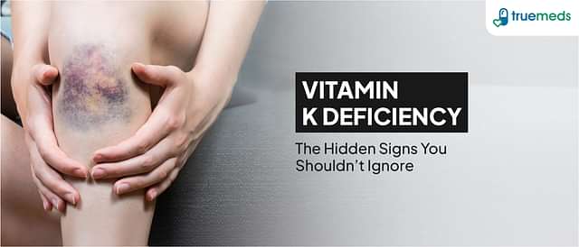 Vitamin K Deficiency: Understanding Its Causes, Symptoms, and Treatment Options