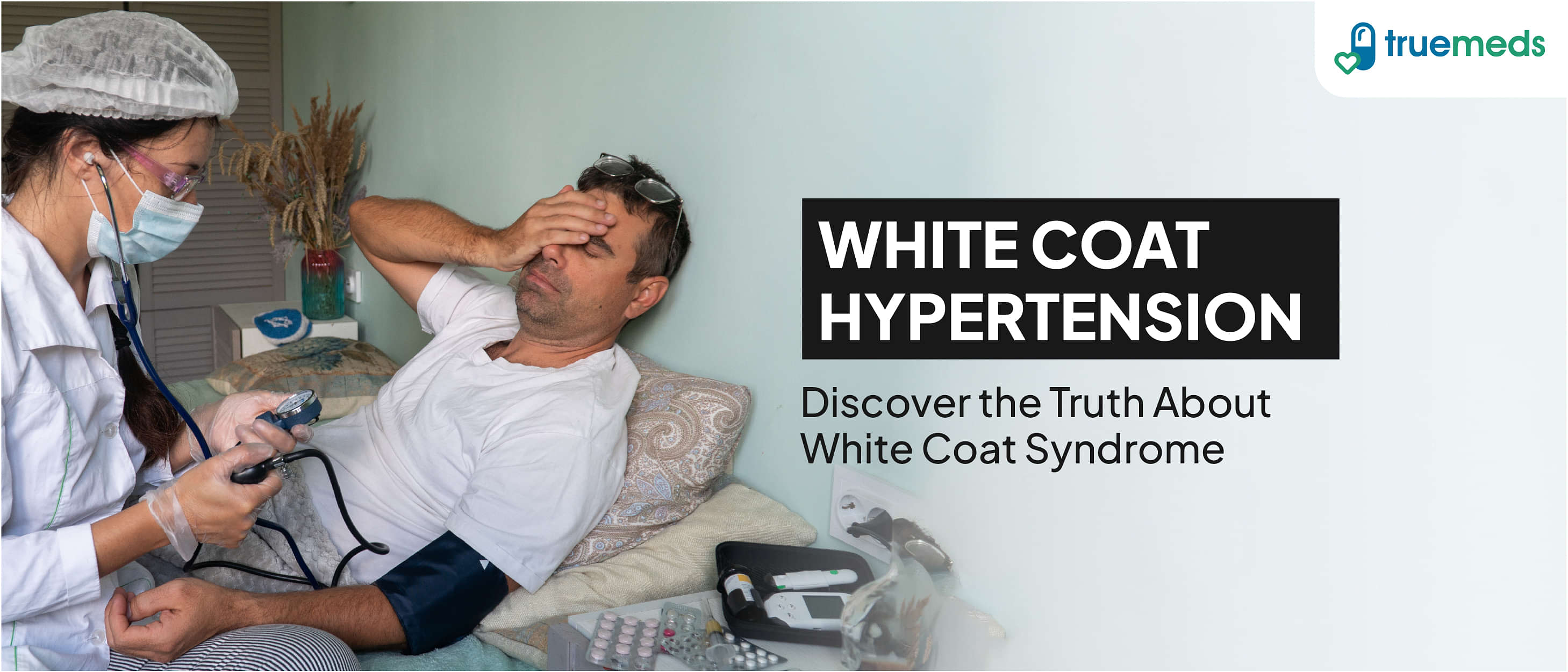 White Coat Hypertension: Causes, Symptoms, and Treatment Options