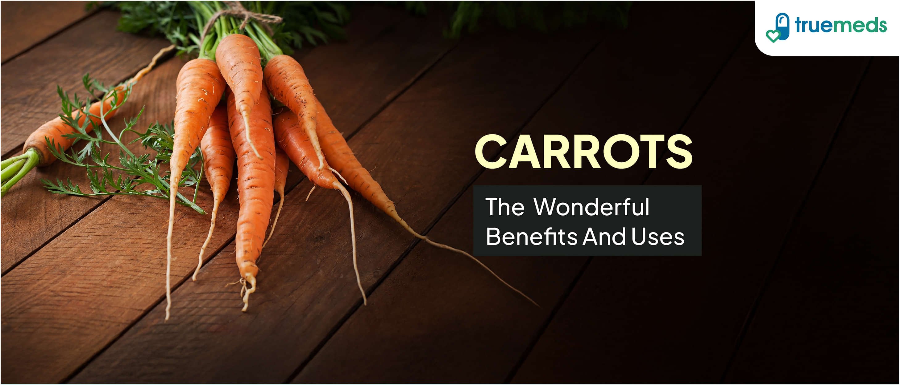 9 Wonderful Benefits and Uses of Carrots